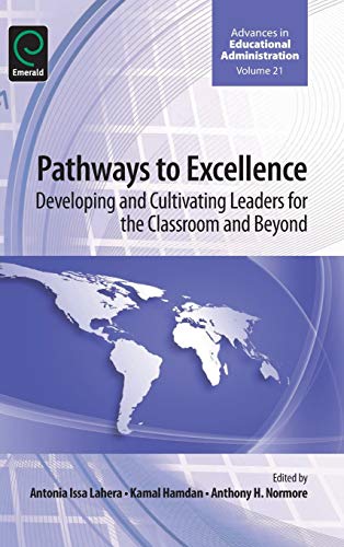 Stock image for Pathways to Excellence: Developing and Cultivating Leaders for the Classroom and Beyond for sale by Basi6 International
