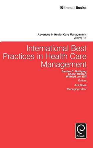 Stock image for International Best Practices in Health Care Management (Advances in Health Care Management) (Volume 17) for sale by Anybook.com