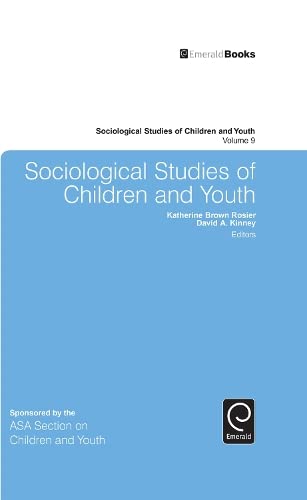 Stock image for Sociological Studies of Children and Youth. Volume 9 for sale by Blackwell's