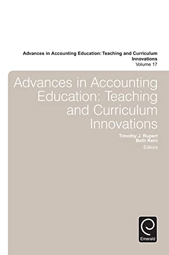 Beispielbild fr Advances in Accounting Education: Teaching and Curriculum Innovations zum Verkauf von ThriftBooks-Dallas