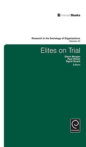 9781784416805: Elites on Trial (Research in the Sociology of Organizations, 43)