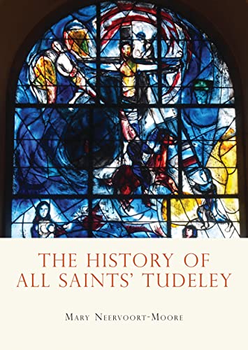 Imagen de archivo de The History of All Saints Tudeley (Shire General Custom Publishing) a la venta por AwesomeBooks