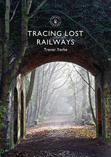 Beispielbild fr Tracing Lost Railways zum Verkauf von Blackwell's