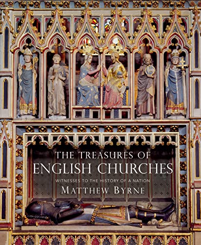 Beispielbild fr The Treasures of English Churches: Witnesses to the History of a Nation zum Verkauf von WorldofBooks