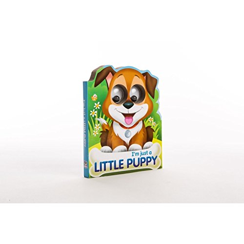 Beispielbild fr I'm Just a Little Puppy (Google-Eyed Storybooks) zum Verkauf von medimops