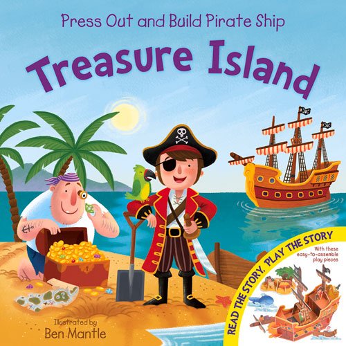 Imagen de archivo de Treasure Island: Press Out and Build Pirate Ship (Press Out & Build Model and Storybook) a la venta por HPB-Diamond