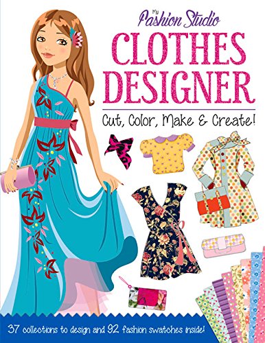 Stock image for My Fashion Studio: Clothes Designer: Cut, Color, Make & Create! for sale by Wonder Book