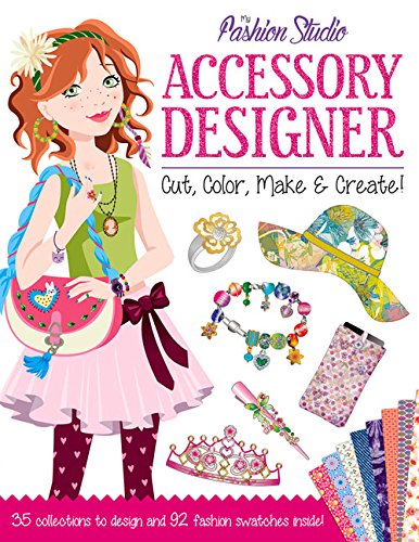 Beispielbild fr My Fashion Studio: Accessory Designer: Cut, Color, Make & Create! zum Verkauf von -OnTimeBooks-