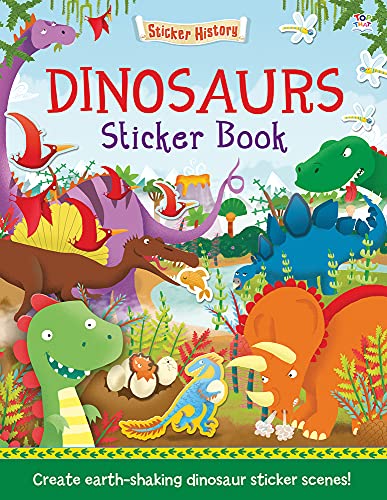 Stock image for Dinosaurs Sticker Book: Create earth-shaking dinosaur sticker scenes! (Sticker History) for sale by SecondSale