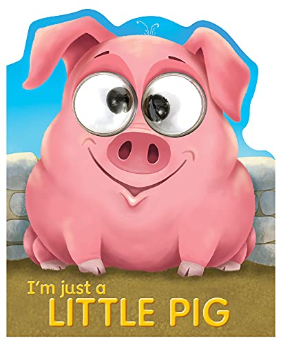 9781784458713: I'm Just a Little Pig (Googley-Eye Books)