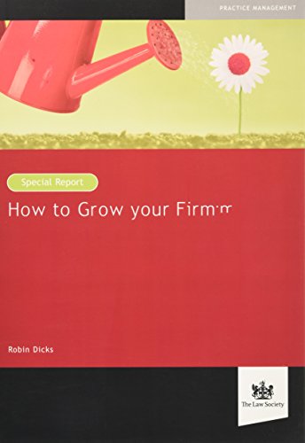 9781784460099: How to Grow Your Firm