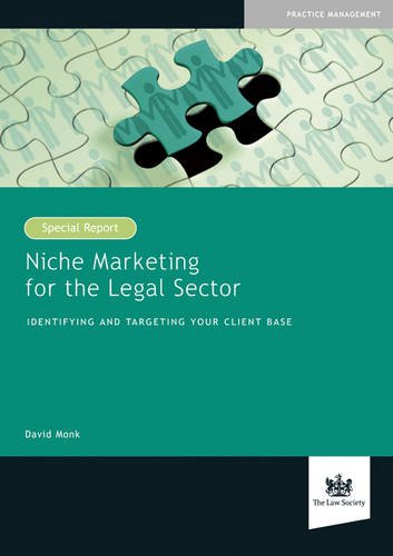 9781784460105: Niche Marketing for the Legal Sector: Identifying and Targeting Your Client Base