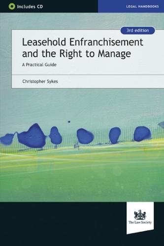 9781784460518: Leasehold Enfranchisement and the Right to Manage: A Practical Guide