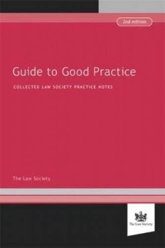 Stock image for Guide to Good Practice, 2nd edition: Collected Law Society Practice Notes for sale by WorldofBooks