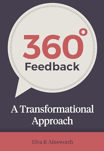 Stock image for 360 Degree Feedback: A Transformational Approach for sale by WorldofBooks