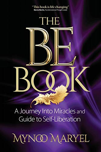 Beispielbild fr The BE Book: A Journey Into Miracles and Self-Liberation zum Verkauf von WorldofBooks