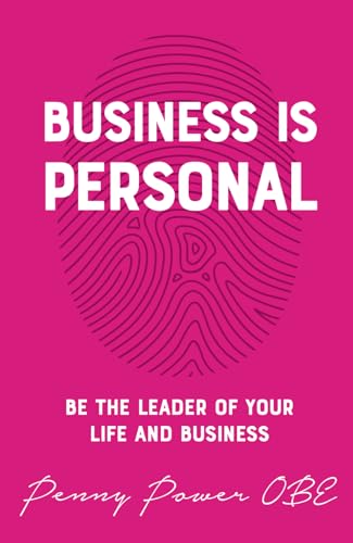 Imagen de archivo de Business in Personal: Be the Leader of Your Life and Business a la venta por GF Books, Inc.