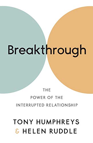 Beispielbild fr Breakthrough: The Power of the Interrupted Relationship zum Verkauf von WorldofBooks