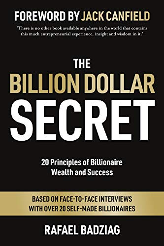 Beispielbild fr The Billion Dollar Secret: 20 Principles of Billionaire Wealth and Success zum Verkauf von Monster Bookshop