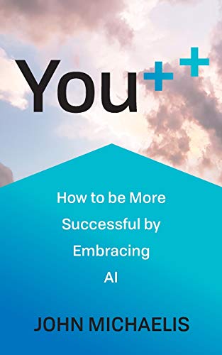 Beispielbild fr You++: How to be More Successful by Embracing AI zum Verkauf von WorldofBooks