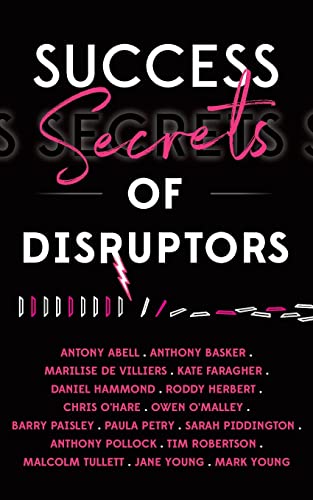 Beispielbild fr Success Secrets Of Disruptors zum Verkauf von Books Unplugged