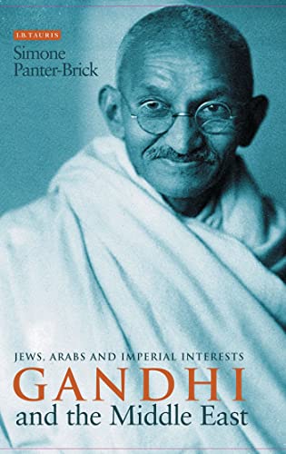 Stock image for Gandhi and the Middle East : Jews, Arabs and Imperial Interests for sale by Buchpark