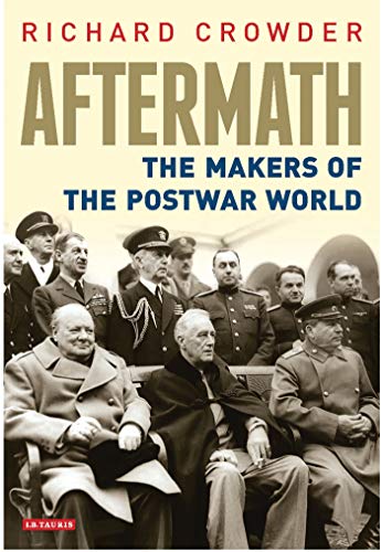 Beispielbild fr Aftermath: The Makers of the Postwar World zum Verkauf von WorldofBooks
