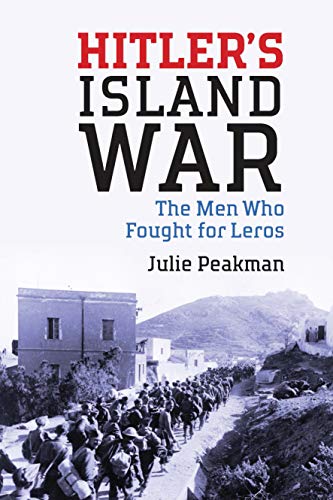 Beispielbild fr Hitler's Island War: The Men Who Fought for Leros zum Verkauf von Edmonton Book Store