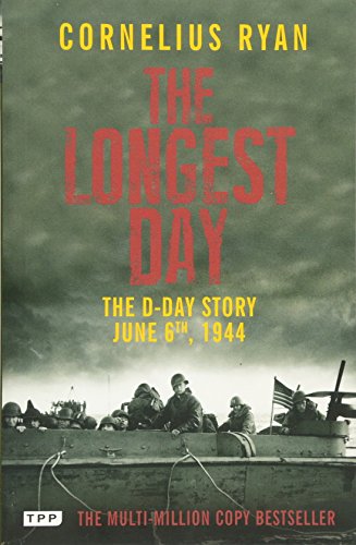 Stock image for The Longest Day: The D-Day Story, June 6th, 1944 for sale by Goldstone Books