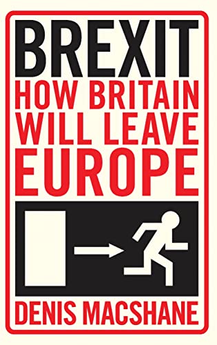 9781784533137: Brexit: How Britain Left Europe