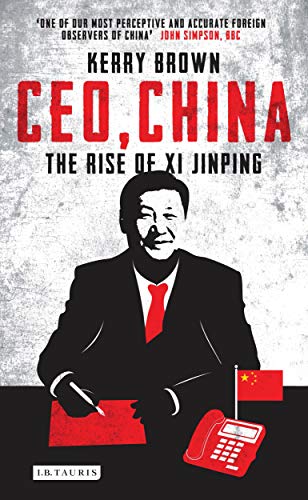 Stock image for CEO, China : The Rise of Xi Jinping for sale by Better World Books