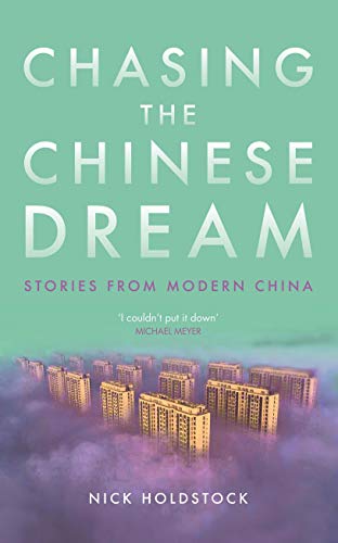 Stock image for Chasing the Chinese Dream: Stories from Modern China for sale by ThriftBooks-Atlanta