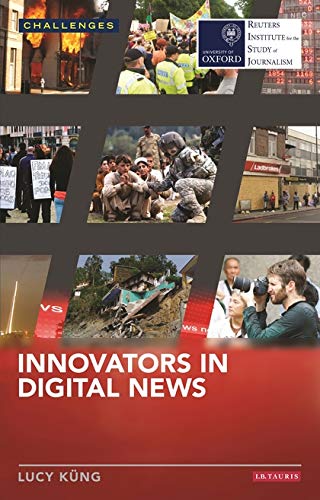 Beispielbild fr Innovators in Digital News zum Verkauf von Better World Books