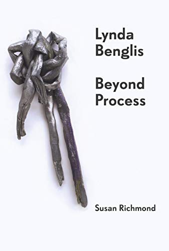 9781784534363: Lynda Benglis: Beyond Process