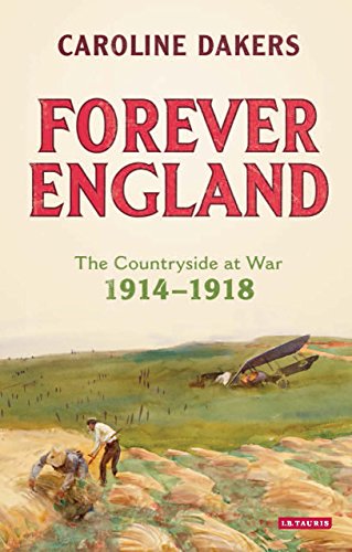 Stock image for Forever England: The Countryside at War 1914-1918 for sale by Anybook.com