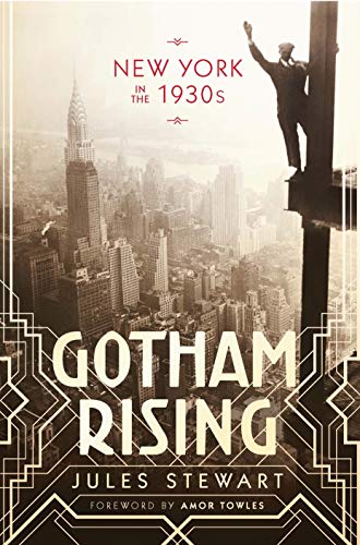 Beispielbild fr Gotham Rising: New York in the 1930s zum Verkauf von HPB-Red