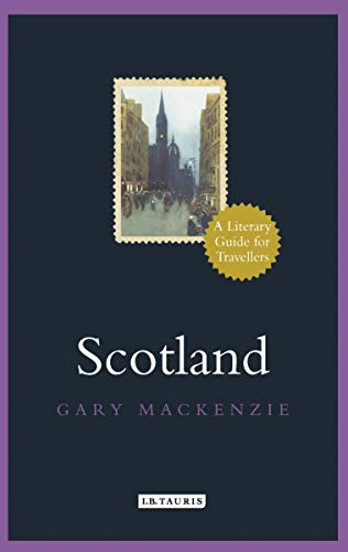 Beispielbild fr Scotland: A Literary Guide for Travellers (Literary Guides for Travellers) zum Verkauf von Chiron Media