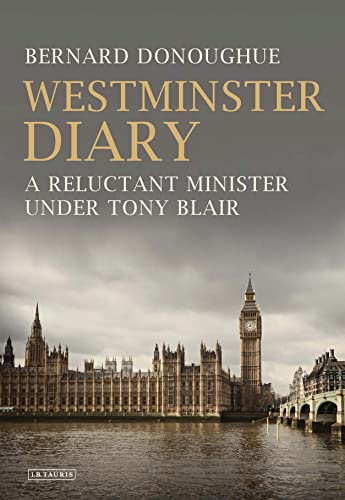9781784536503: Westminster Diary: A Reluctant Minister Under Tony Blair