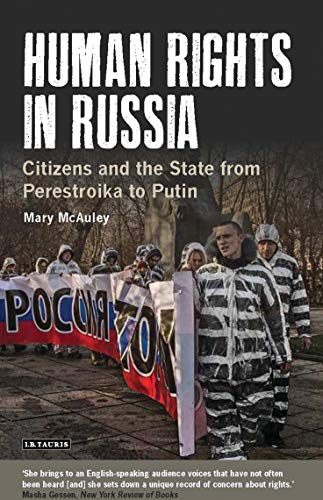 9781784536794: Human Rights in Russia: Citizens and the State from Perestroika to Putin (Library of Modern Russia)