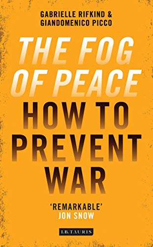 Stock image for Fog of Peace: How to Prevent War for sale by Chiron Media