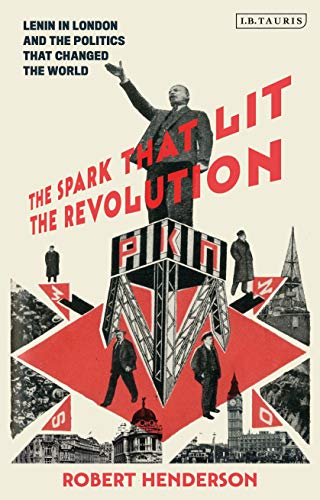 Stock image for The Spark That Lit the Revolution for sale by Blackwell's