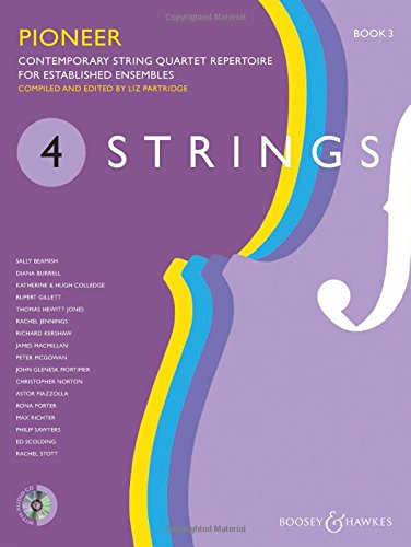 Beispielbild fr 4 Strings - Pioneer Book 3: Contemporary String Quartet Repertoire for Established Ensembles: Contemporary string quartet repertoire for established ensembles. string quartet. zum Verkauf von Reuseabook