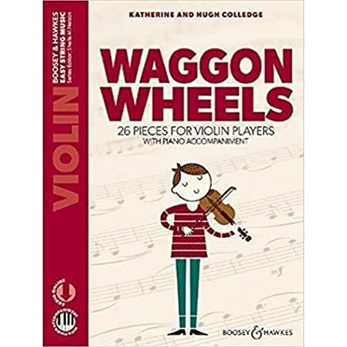 9781784544775: Waggon wheels - 26 pieces for beginner - violon et piano - enregistrement(s) en ligne: 26 pieces for violin players (Easy String Music Series)
