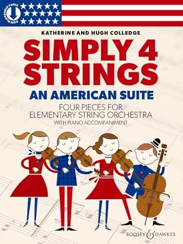 9781784547516: An American Suite: Four pieces for elementary string orchestra. Streicher (Violinen I-III und Violoncelli I+II, Violen I+II und Kontrabass ad libitum) und Klavier. Partitur und Stimme.