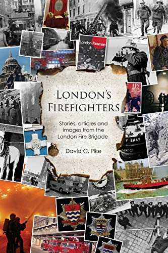 9781784555412: London's Firefighters