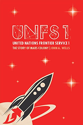 9781784558543: The Story of Mars Colony: 1 (United Nations Frontier Service)