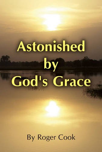 Stock image for Astonished by Gods Grace for sale by Reuseabook