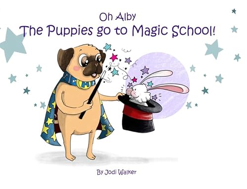 Beispielbild fr Oh Alby The Puppies go to Magic School zum Verkauf von PBShop.store US