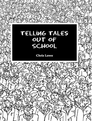 Beispielbild fr Telling Tales Out Of School zum Verkauf von WorldofBooks