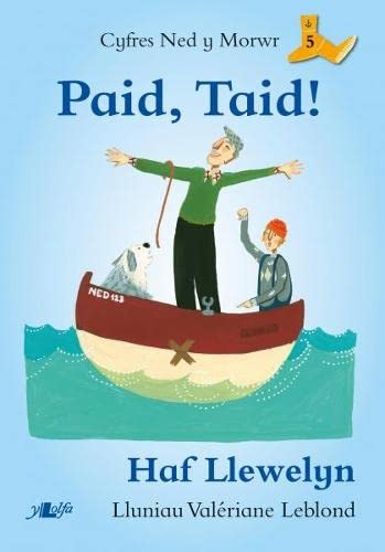 Beispielbild fr Paid, Taid! (Cyfres Ned y Morwr) zum Verkauf von WorldofBooks